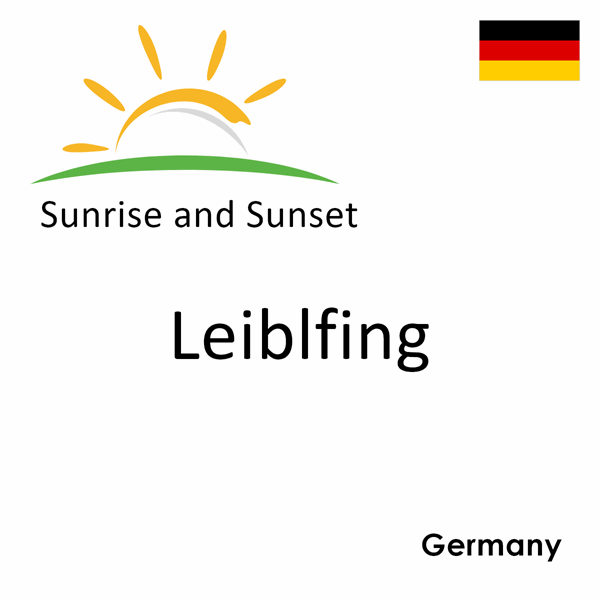 Sunrise and sunset times for Leiblfing, Germany