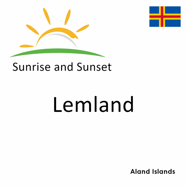 Sunrise and sunset times for Lemland, Aland Islands