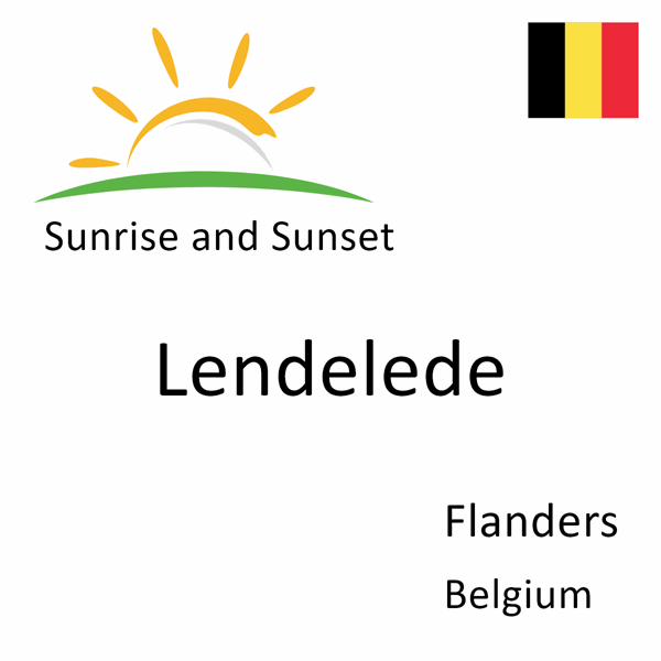 Sunrise and sunset times for Lendelede, Flanders, Belgium