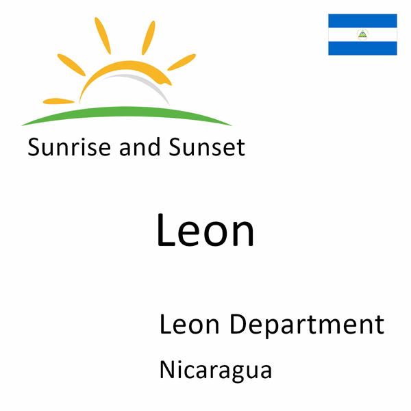 Sunrise and sunset times for Leon, Leon Department, Nicaragua