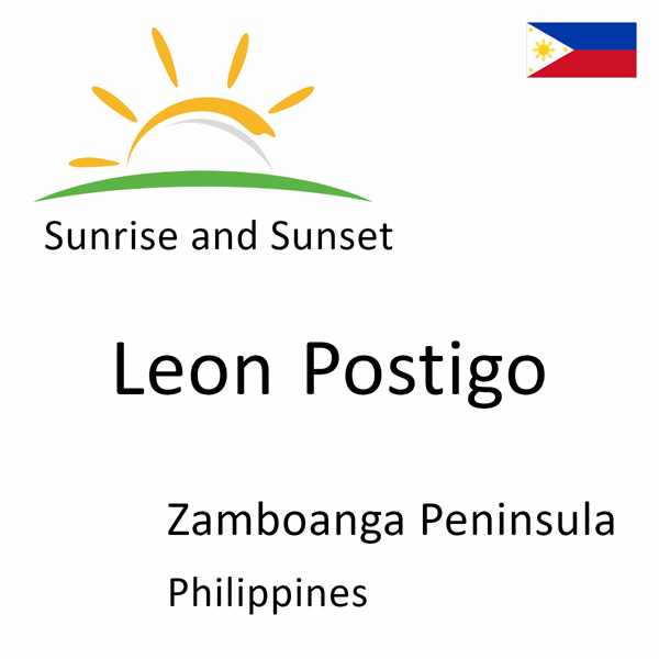 Sunrise and sunset times for Leon Postigo, Zamboanga Peninsula, Philippines