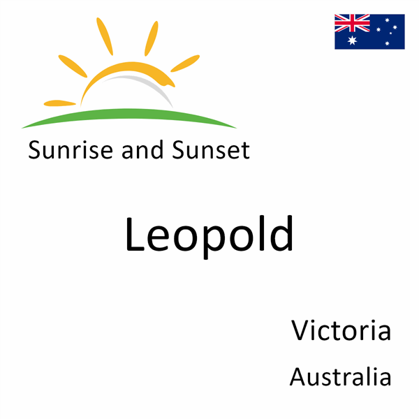 Sunrise and sunset times for Leopold, Victoria, Australia