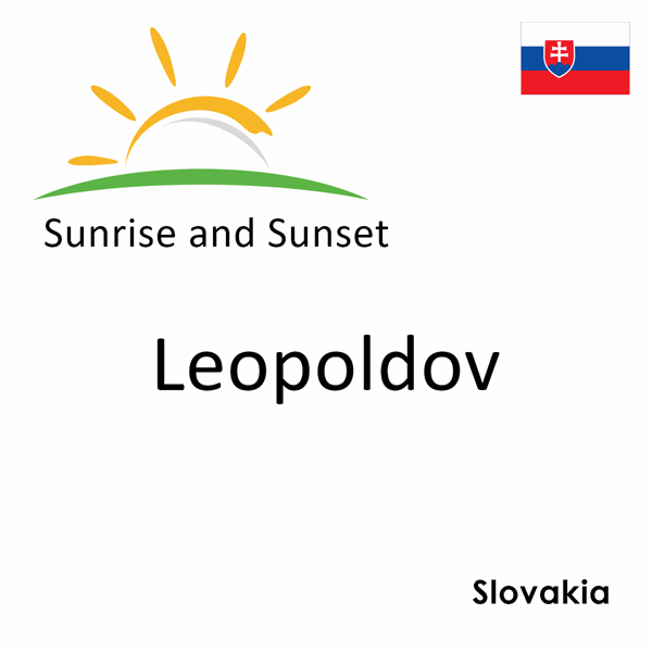 Sunrise and sunset times for Leopoldov, Slovakia