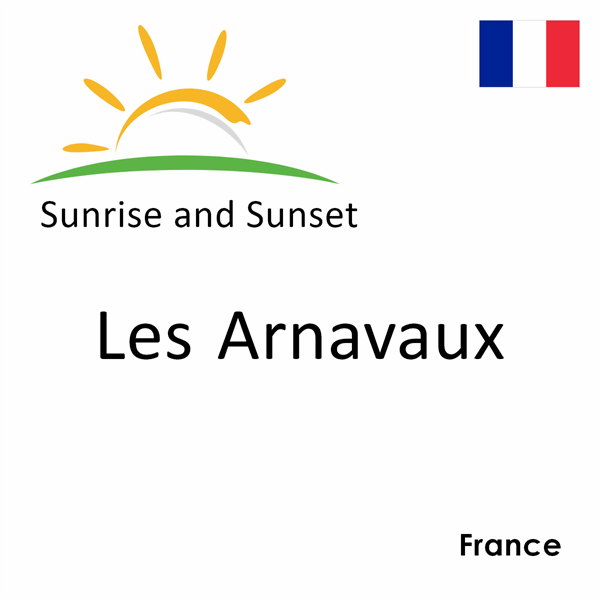 Sunrise and sunset times for Les Arnavaux, France