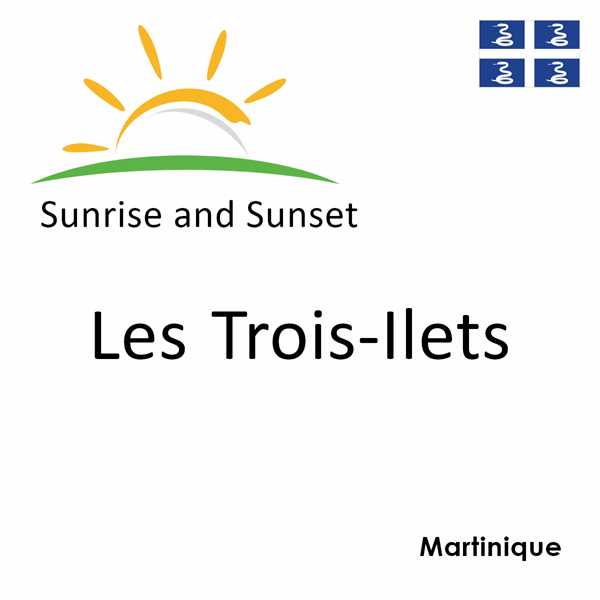 Sunrise and sunset times for Les Trois-Ilets, Martinique