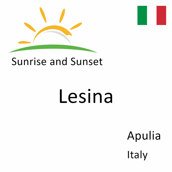 Sunrise and sunset times for Lesina, Apulia, Italy