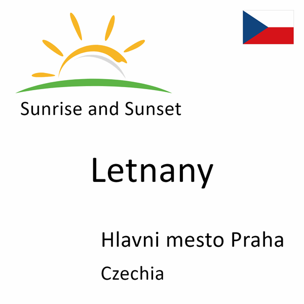 Sunrise and sunset times for Letnany, Hlavni mesto Praha, Czechia