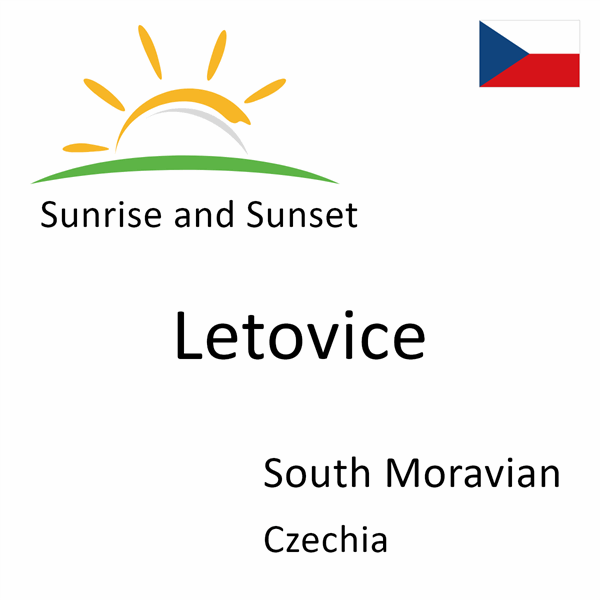 Sunrise and sunset times for Letovice, South Moravian, Czechia