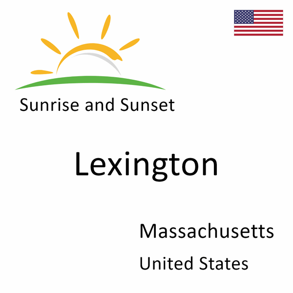 Sunrise and sunset times for Lexington, Massachusetts, United States