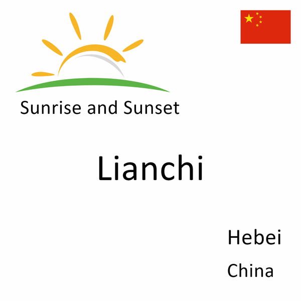 Sunrise and sunset times for Lianchi, Hebei, China