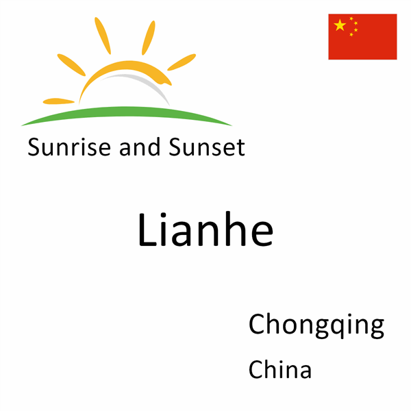 Sunrise and sunset times for Lianhe, Chongqing, China