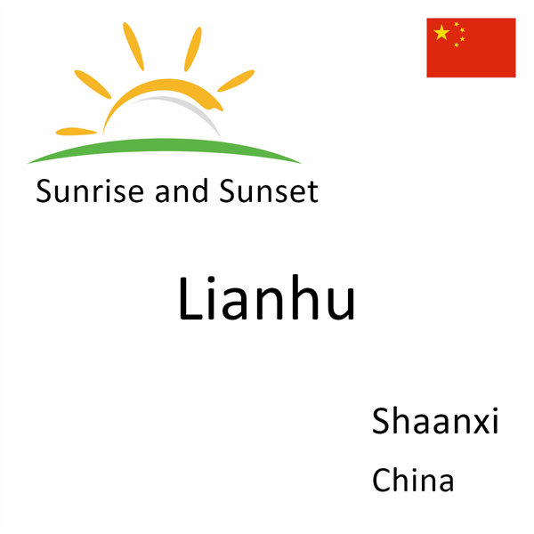 Sunrise and sunset times for Lianhu, Shaanxi, China