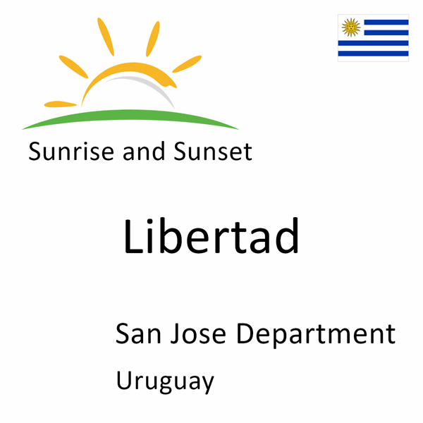 Sunrise and sunset times for Libertad, San Jose Department, Uruguay