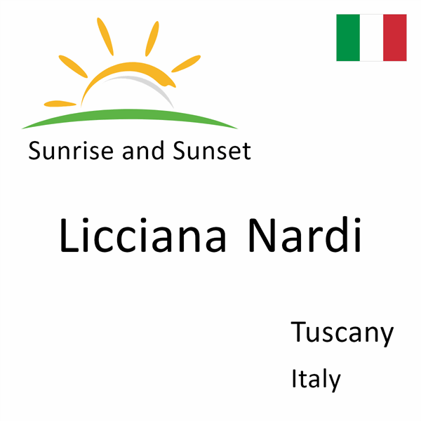 Sunrise and sunset times for Licciana Nardi, Tuscany, Italy