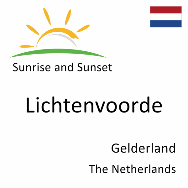 Sunrise and sunset times for Lichtenvoorde, Gelderland, The Netherlands