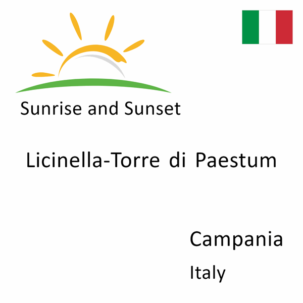 Sunrise and sunset times for Licinella-Torre di Paestum, Campania, Italy