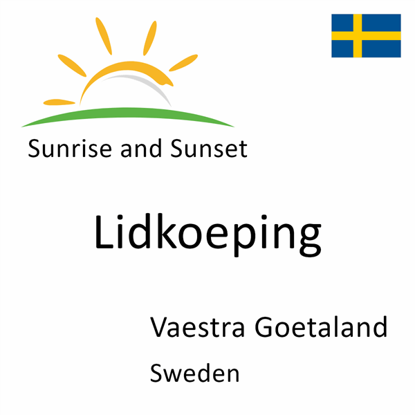 Sunrise and sunset times for Lidkoeping, Vaestra Goetaland, Sweden