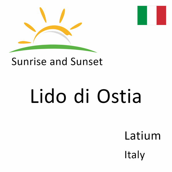 Sunrise and sunset times for Lido di Ostia, Latium, Italy