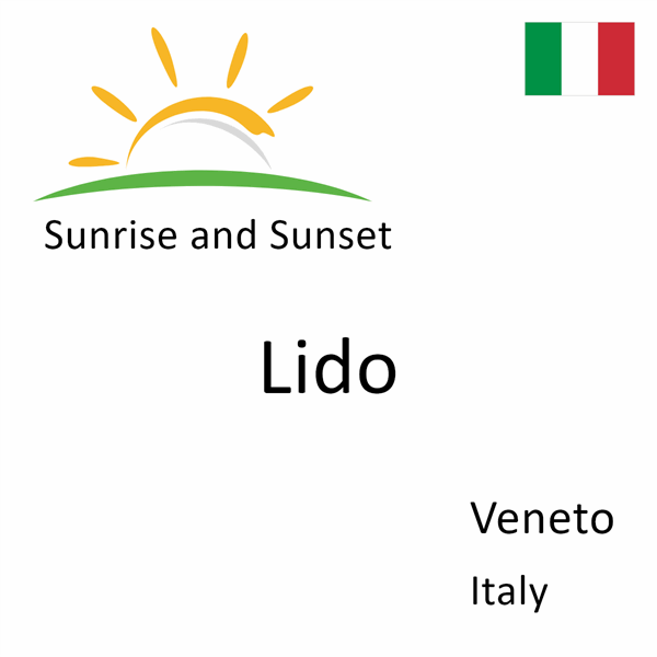 Sunrise and sunset times for Lido, Veneto, Italy
