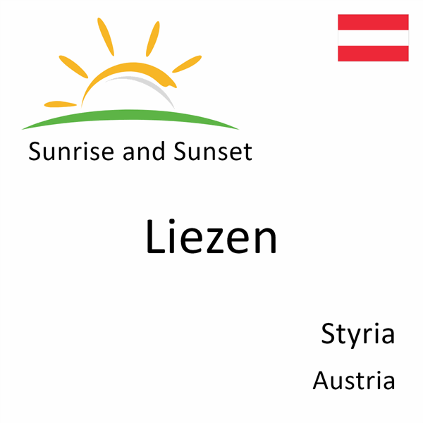 Sunrise and sunset times for Liezen, Styria, Austria