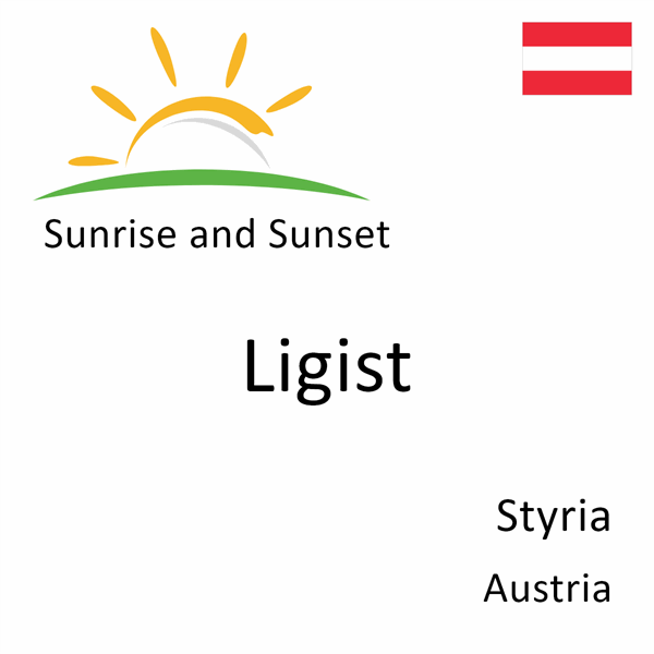 Sunrise and sunset times for Ligist, Styria, Austria