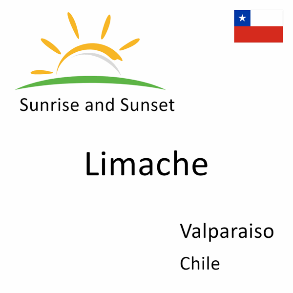 Sunrise and sunset times for Limache, Valparaiso, Chile