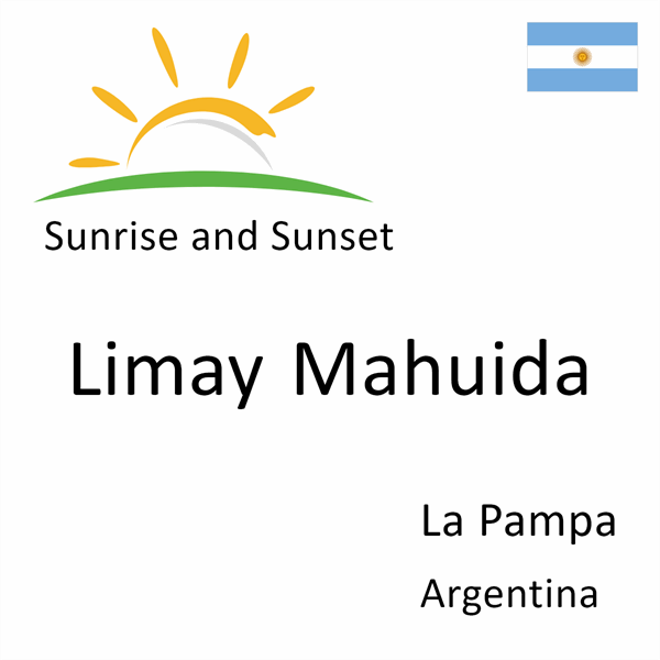 Sunrise and sunset times for Limay Mahuida, La Pampa, Argentina