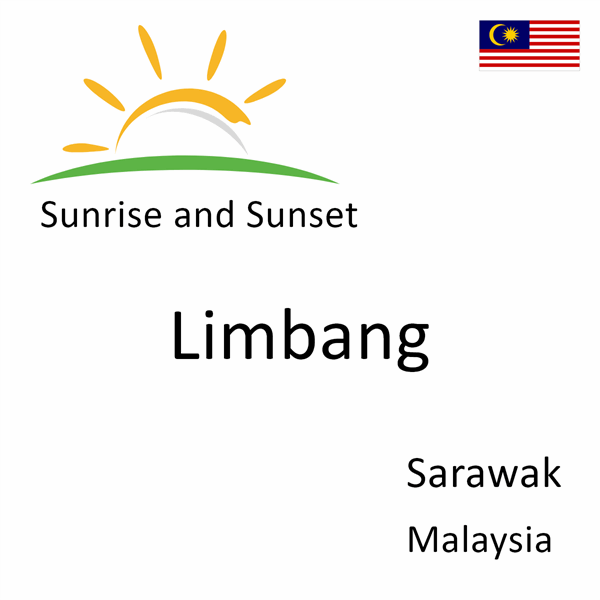 Sunrise and sunset times for Limbang, Sarawak, Malaysia