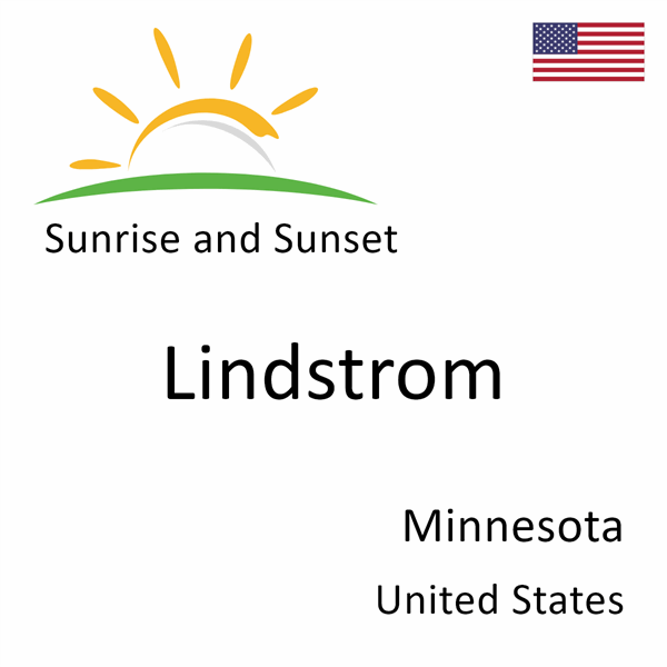 Sunrise and sunset times for Lindstrom, Minnesota, United States