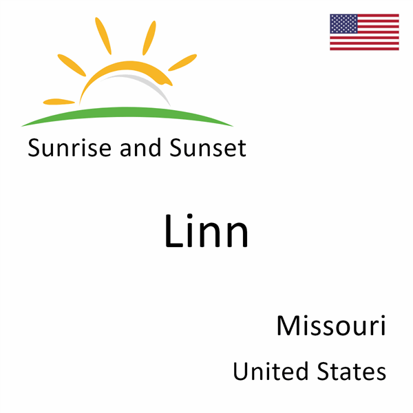 Sunrise and sunset times for Linn, Missouri, United States