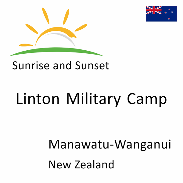 Sunrise and sunset times for Linton Military Camp, Manawatu-Wanganui, New Zealand
