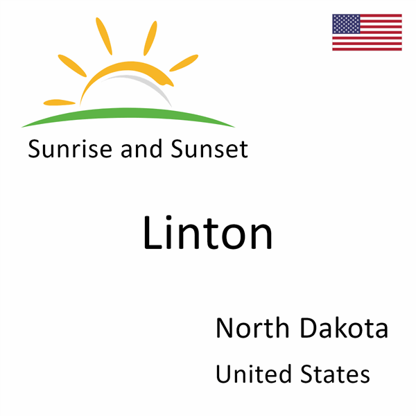 Sunrise and sunset times for Linton, North Dakota, United States