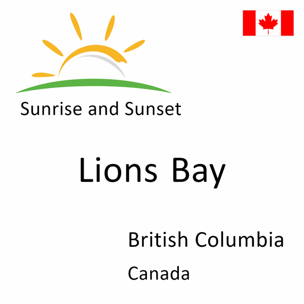 Sunrise and sunset times for Lions Bay, British Columbia, Canada