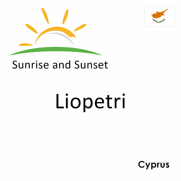Sunrise and sunset times for Liopetri, Cyprus