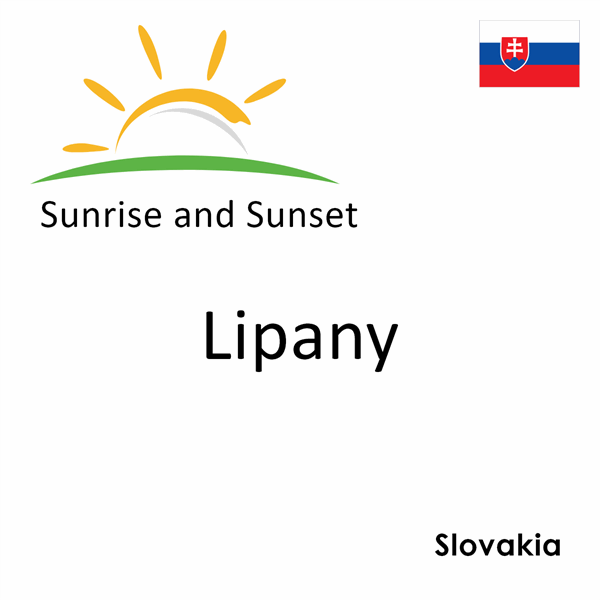 Sunrise and sunset times for Lipany, Slovakia