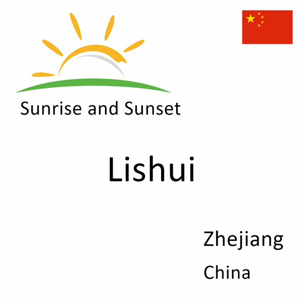 Sunrise and sunset times for Lishui, Zhejiang, China