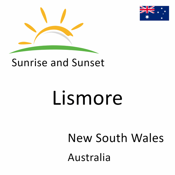 Sunrise and sunset times for Lismore, New South Wales, Australia