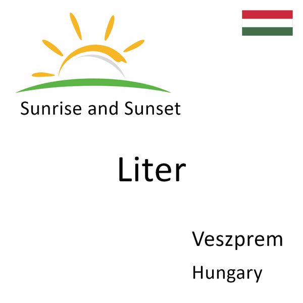 Sunrise and sunset times for Liter, Veszprem, Hungary