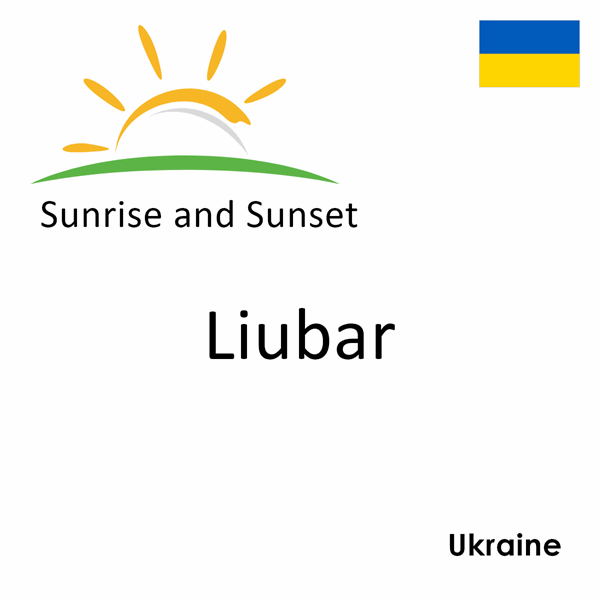 Sunrise and sunset times for Liubar, Ukraine