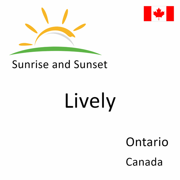 Sunrise and sunset times for Lively, Ontario, Canada