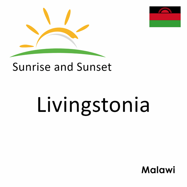 Sunrise and sunset times for Livingstonia, Malawi