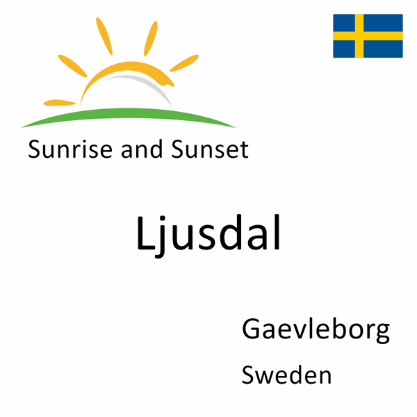 Sunrise and sunset times for Ljusdal, Gaevleborg, Sweden