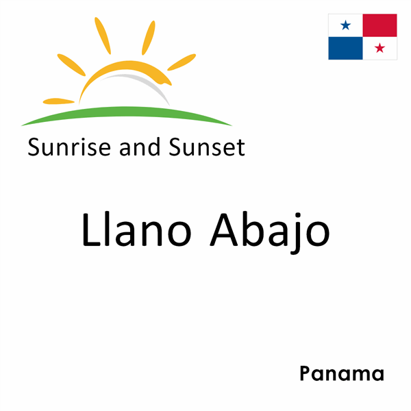 Sunrise and sunset times for Llano Abajo, Panama