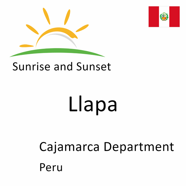 Sunrise and sunset times for Llapa, Cajamarca Department, Peru