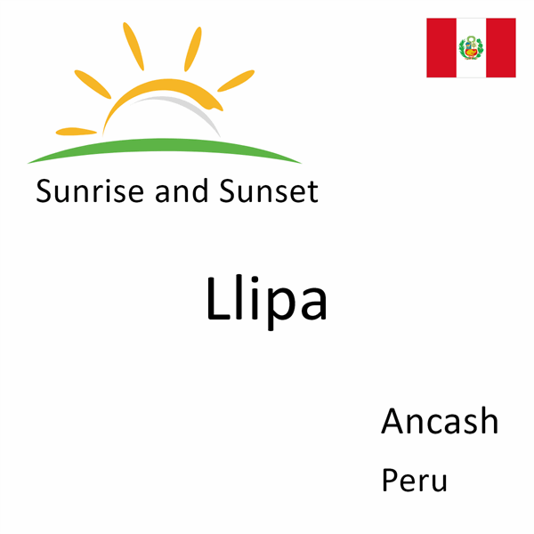 Sunrise and sunset times for Llipa, Ancash, Peru