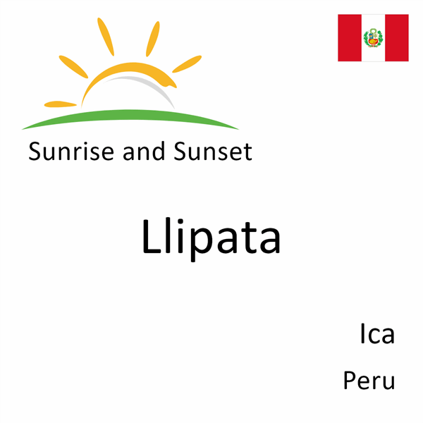 Sunrise and sunset times for Llipata, Ica, Peru
