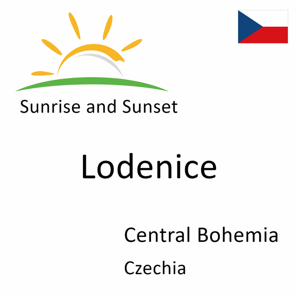 Sunrise and sunset times for Lodenice, Central Bohemia, Czechia