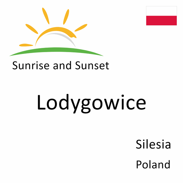 Sunrise and sunset times for Lodygowice, Silesia, Poland