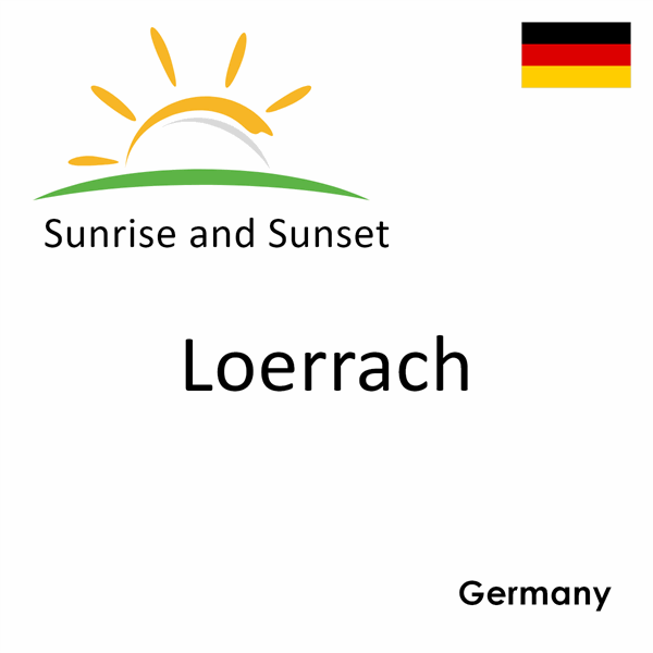 Sunrise and sunset times for Loerrach, Germany