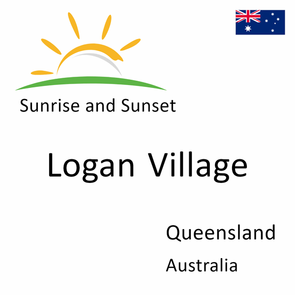 Sunrise and sunset times for Logan Village, Queensland, Australia